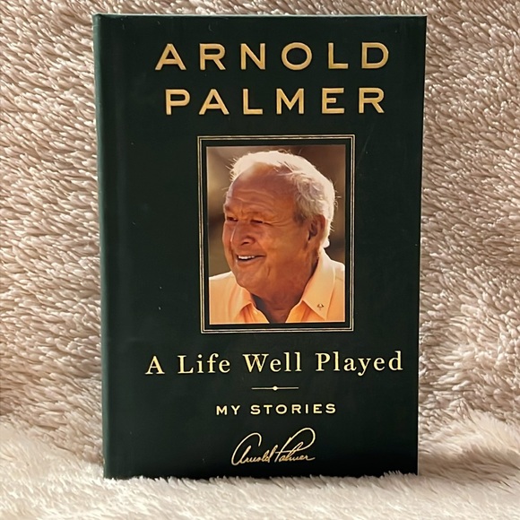 Arnold Palmer Other - ARNOLD PALMER A Life Well Played Book